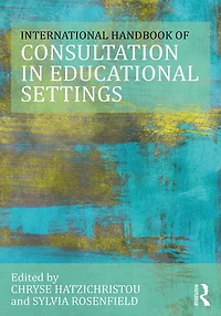 The International Handbook of Consultation Educational Settings