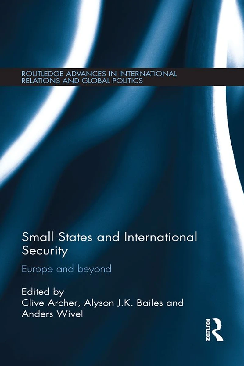 Small States and International Security: Europe Beyond