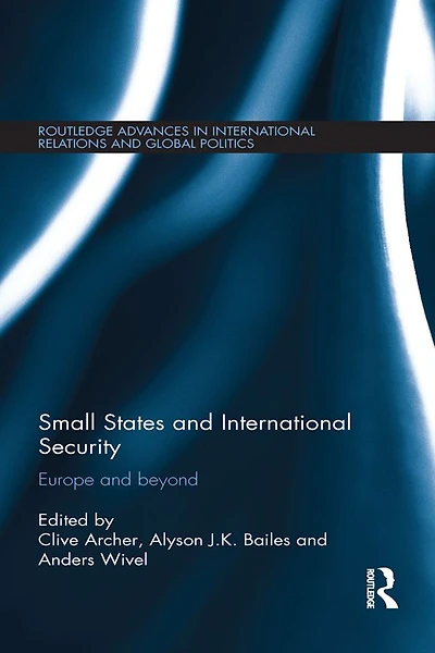 Small States and International Security: Europe Beyond