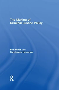 The Making of Criminal Justice Policy