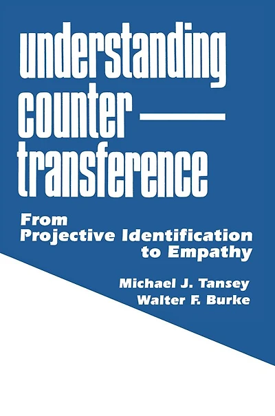 Understanding Countertransference: From Projective Identification to Empathy