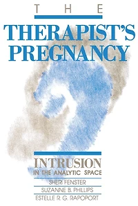 the Therapist's Pregnancy: Intrusion Analytic Space
