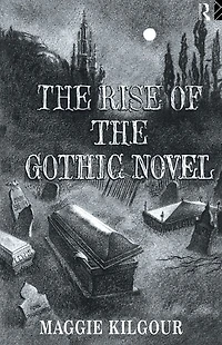 the Rise of Gothic Novel