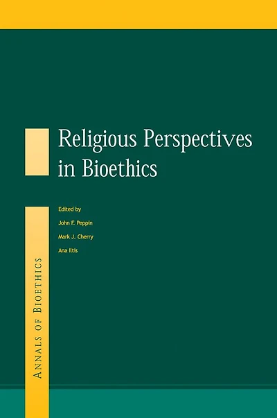 Religious Perspectives on Bioethics
