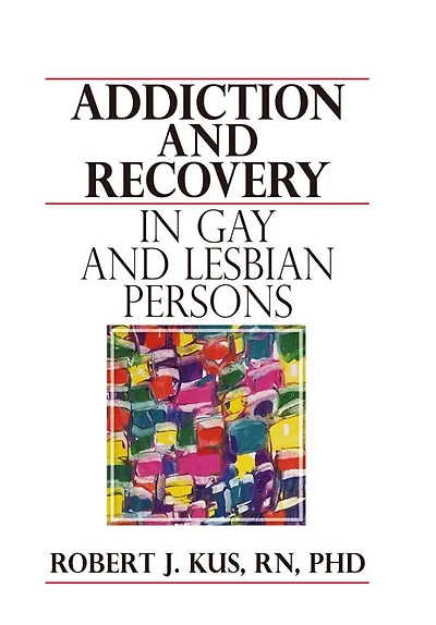 Addiction and Recovery Gay Lesbian Persons