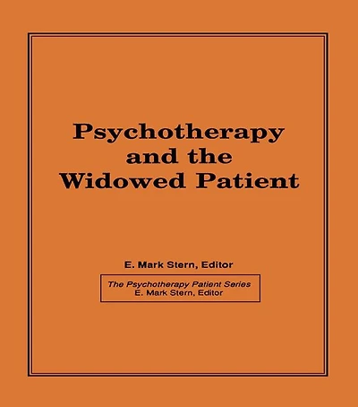 Psychotherapy and the Widowed Patient