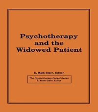 Psychotherapy and the Widowed Patient