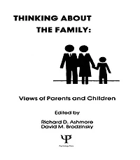 Thinking About the Family: Views of Parents and Children