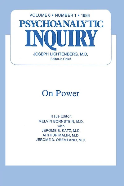 On Power: Psychoanalytic Inquiry, 6.1