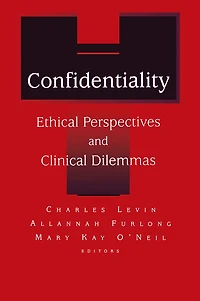 Confidentiality: Ethical Perspectives and Clinical Dilemmas