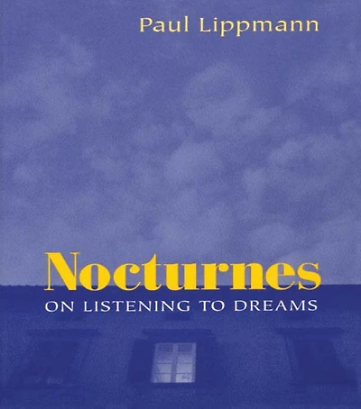 Nocturnes: On Listening to Dreams