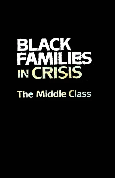 Black Families Crisis: The Middle Class