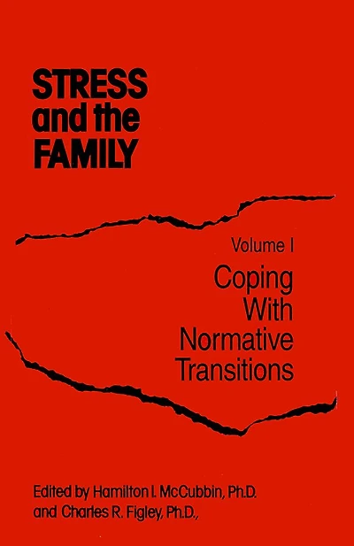 Stress And The Family: Coping With Normative Transitions