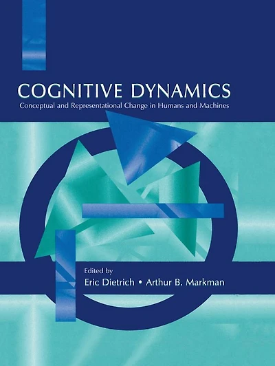 Cognitive Dynamics: Conceptual and Representational Change Humans Machines