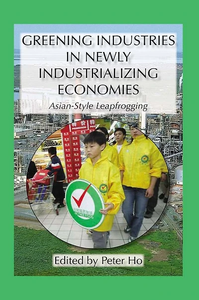 Greening Industries Newly Industrializing Economies