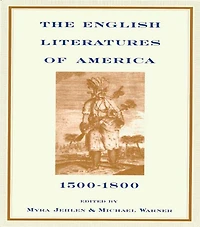 The English Literatures of America: 1500-1800