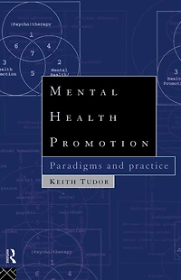 Mental Health Promotion: Paradigms and Practice