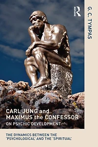 Carl Jung and Maximus the Confessor on Psychic Development: dynamics between 'psychological' 'spiritual'