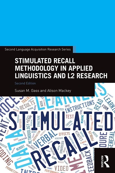 Stimulated Recall Methodology Applied Linguistics and L2 Research