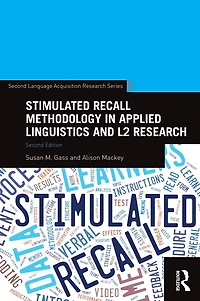 Stimulated Recall Methodology Applied Linguistics and L2 Research