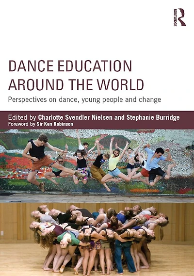 Dance Education around the World: Perspectives on dance, young people and change