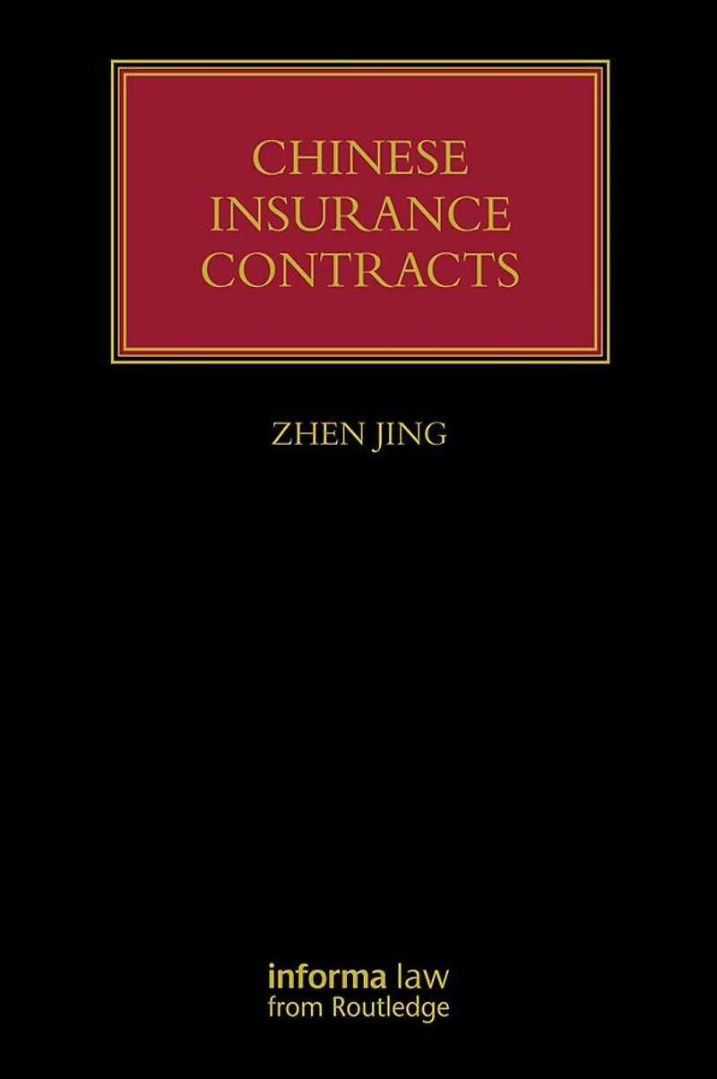 Chinese Insurance Contracts: Law and Practice