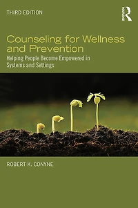 Counseling for Wellness and Prevention: Helping People Become Empowered Systems Settings