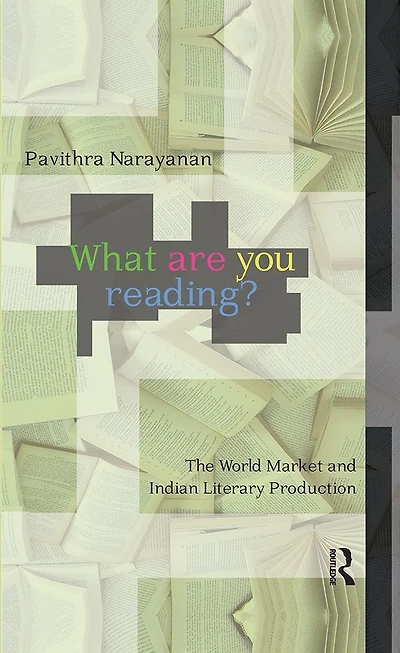 What are you Reading?: The World Market and Indian Literary Production