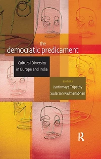 The Democratic Predicament: Cultural Diversity Europe and India