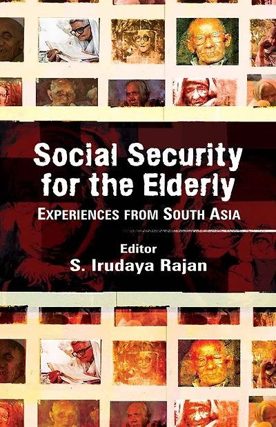 Social Security for the Elderly: Experiences from South Asia