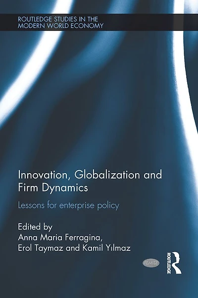 Innovation, Globalization and Firm Dynamics: Lessons for Enterprise Policy