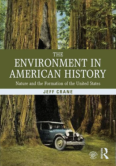 the Environment American History: Nature and Formation of United States