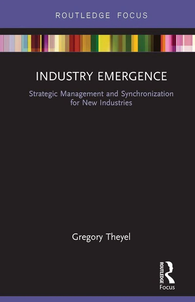 Industry Emergence: Strategic Management and Synchronization for New Industries