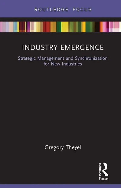 Industry Emergence: Strategic Management and Synchronization for New Industries