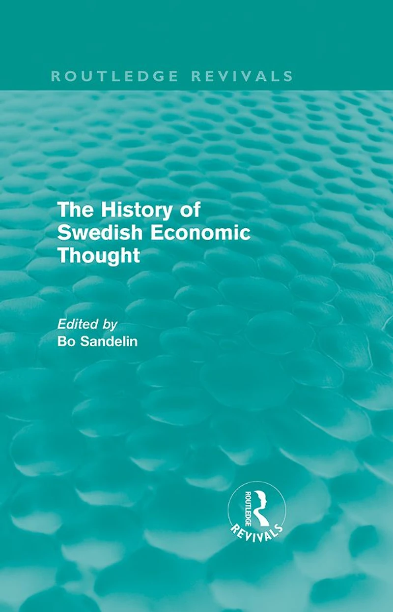 The History of Swedish Economic Thought (Routledge Revivals)