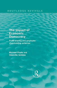 The Impact of Economic Democracy: Profit-sharing and Employee-Shareholding Schemes