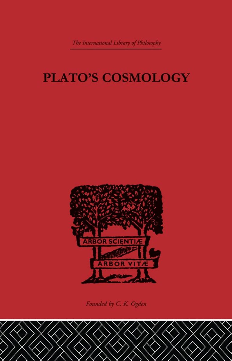 Plato's Cosmology: The Timaeus of Plato
