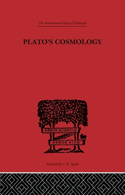 Plato's Cosmology: The Timaeus of Plato