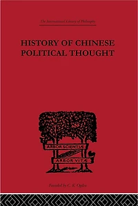 History of Chinese Political Thought: During the Early Tsin Period