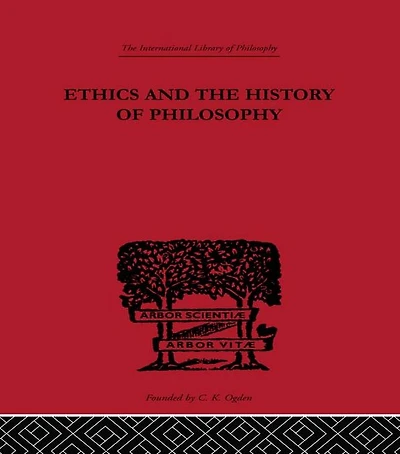 Ethics and the History of Philosophy: Selected Essays