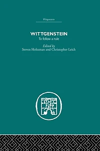 Wittgenstein: To Follow a Rule