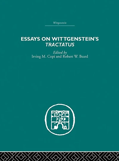 Essays on Wittgenstein's Tractatus