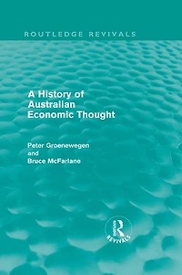 A History of Australian Economic Thought (Routledge Revivals)