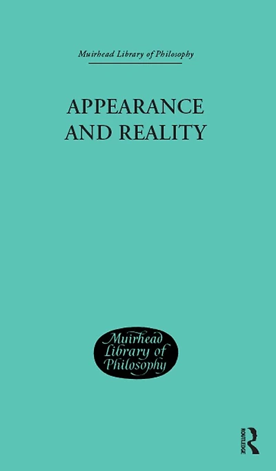 Appearance and Reality: A Metaphysical Essay