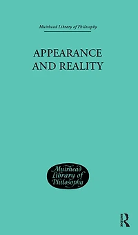 Appearance and Reality: A Metaphysical Essay