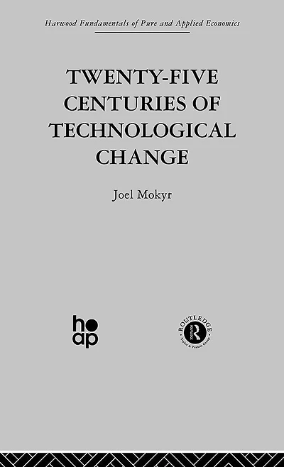 Twenty-Five Centuries of Technological Change: An Historical Survey
