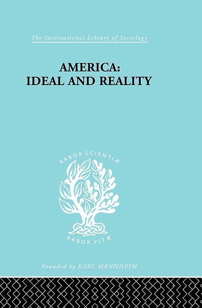 America - Ideal and Reality: The United States of 1776 Contemporary Philosophy