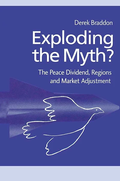 Exploding The Myth?: Peace Dividend, Regions and Market Adjustment