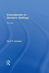Volunteerism Geriatric Settings