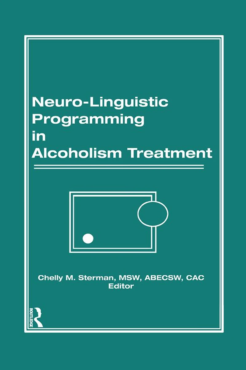 Neuro-Linguistic Programming Alcoholism Treatment
